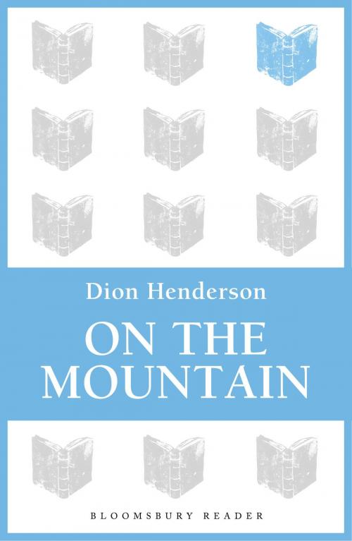 Cover of the book On the Mountain by Dion Henderson, Bloomsbury Publishing