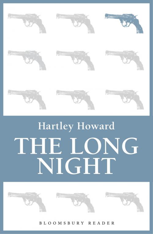 Cover of the book The Long Night by Hartley Howard, Bloomsbury Publishing