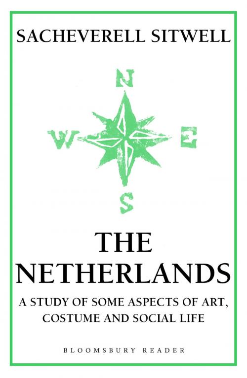 Cover of the book The Netherlands by Sacheverell Sitwell, Bloomsbury Publishing