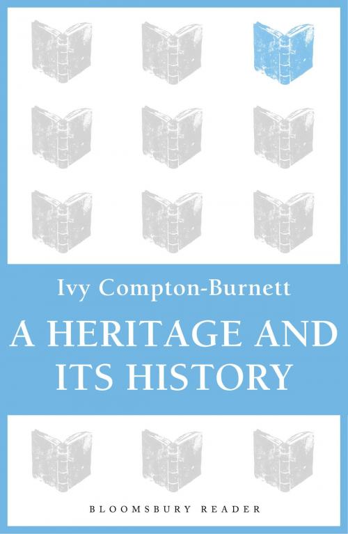 Cover of the book A Heritage and its History by Ivy Compton-Burnett, Bloomsbury Publishing