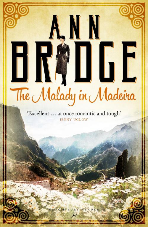 Cover of the book The Malady in Madeira by Ann Bridge, Bloomsbury Publishing