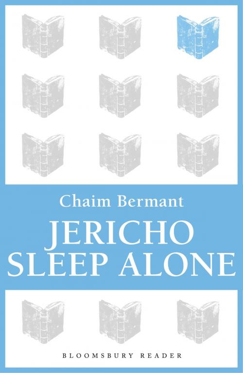 Cover of the book Jericho Sleep Alone by Chaim Bermant, Bloomsbury Publishing