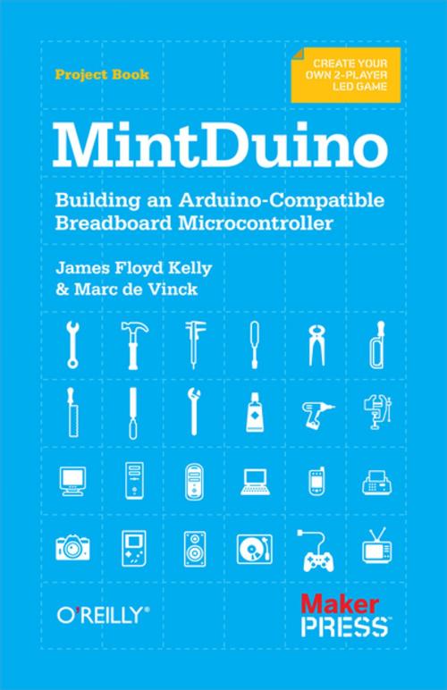 Cover of the book MintDuino by James Floyd Kelly, Marc de Vinck, Maker Media, Inc