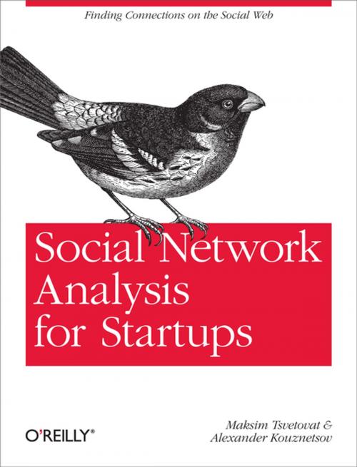 Cover of the book Social Network Analysis for Startups by Maksim Tsvetovat, Alexander Kouznetsov, O'Reilly Media