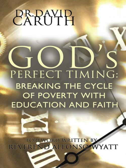 Cover of the book God’S Perfect Timing by Dr. David Caruth, WestBow Press