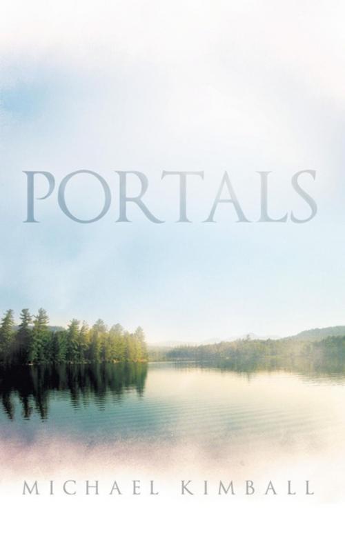 Cover of the book Portals by Michael Kimball, WestBow Press