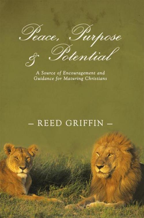 Cover of the book Peace, Purpose, and Potential by Reed Griffin, WestBow Press