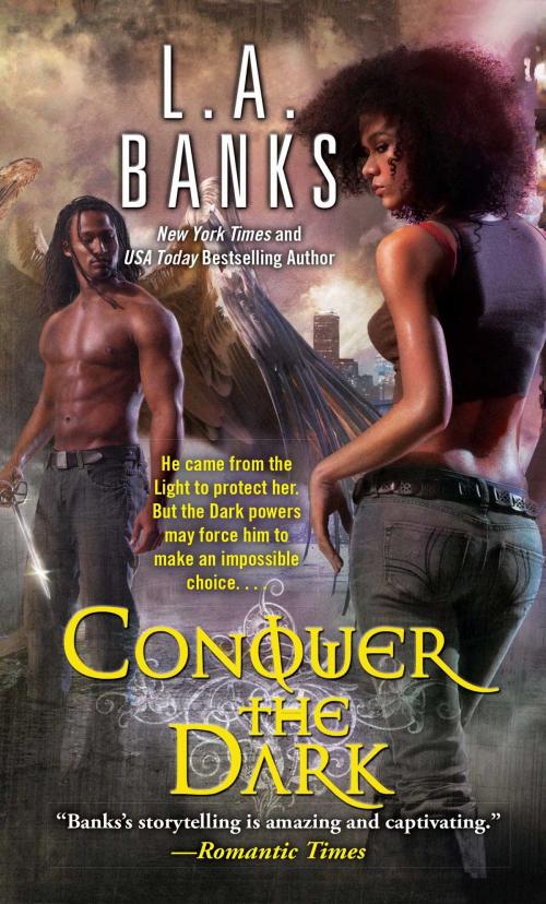 Cover of the book Conquer the Dark by L.A. Banks, Pocket Books
