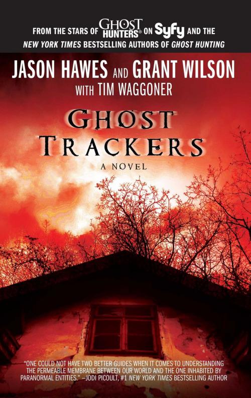 Cover of the book Ghost Trackers by Jason Hawes, Grant Wilson, Tim Waggoner, Pocket Books