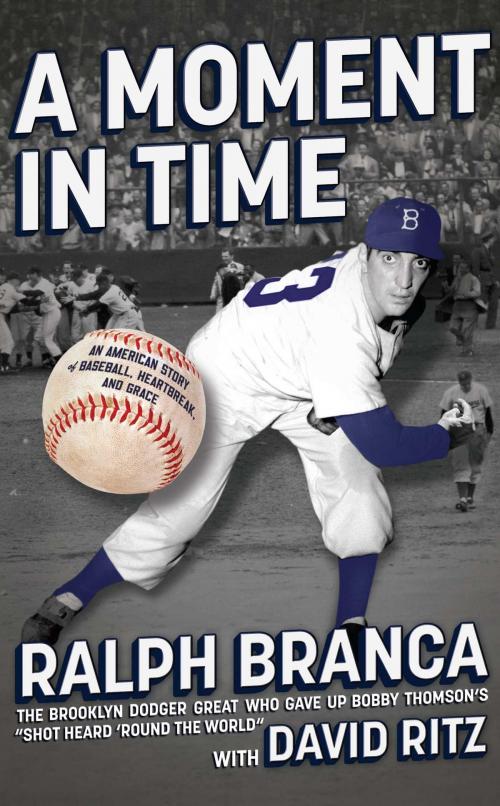 Cover of the book A Moment in Time by Ralph Branca, Scribner