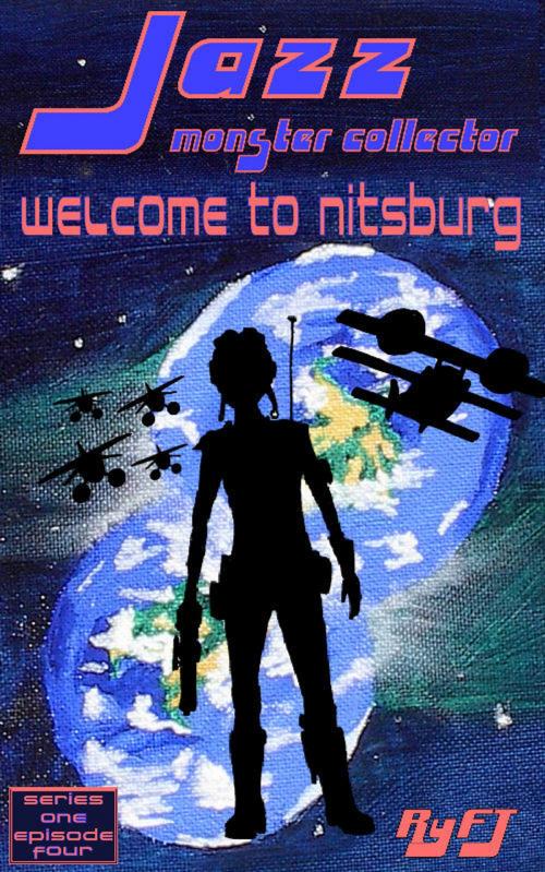 Cover of the book Jazz, Monster Collector in: Welcome to Nittsburg (Season One, Episode Four) by RyFT Brand, Tricorner Publishing