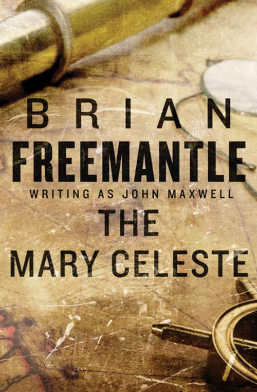 Cover of the book The Mary Celeste by Brian Freemantle, Open Road Media