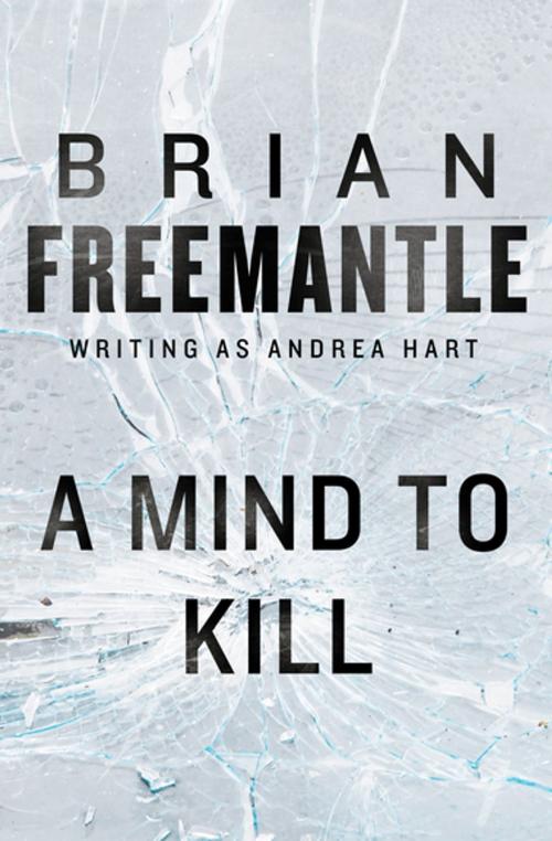 Cover of the book A Mind to Kill by Brian Freemantle, Open Road Media