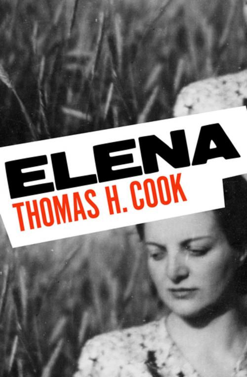 Cover of the book Elena by Thomas H. Cook, MysteriousPress.com/Open Road