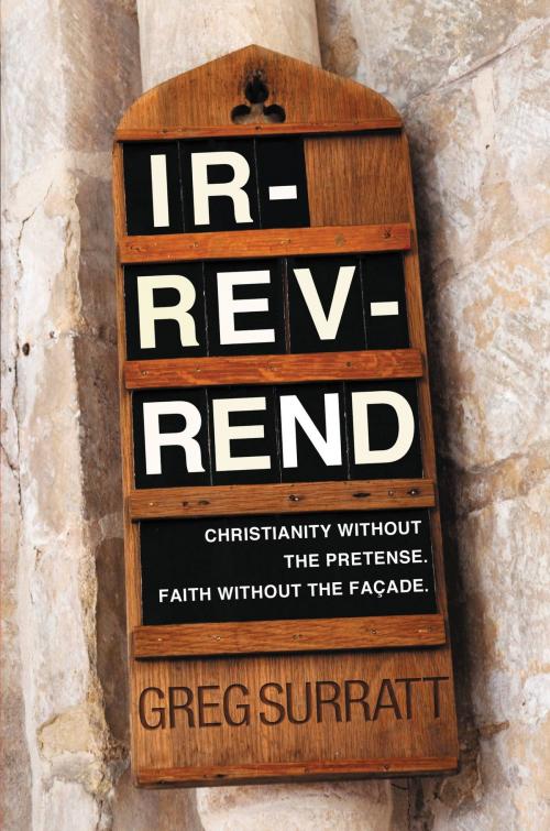 Cover of the book Ir-rev-rend by Greg Surratt, FaithWords