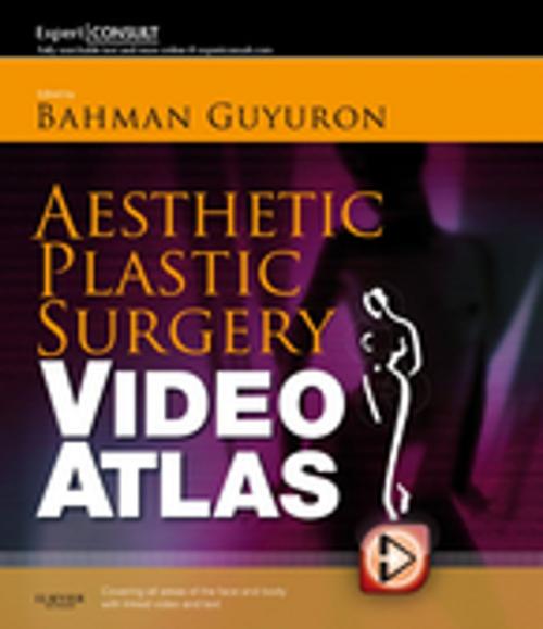 Cover of the book Aesthetic Plastic Surgery Video Atlas E Book by Bahman Guyuron, MD, Brian M. Kinney, MD, FACS, MSME, Elsevier Health Sciences