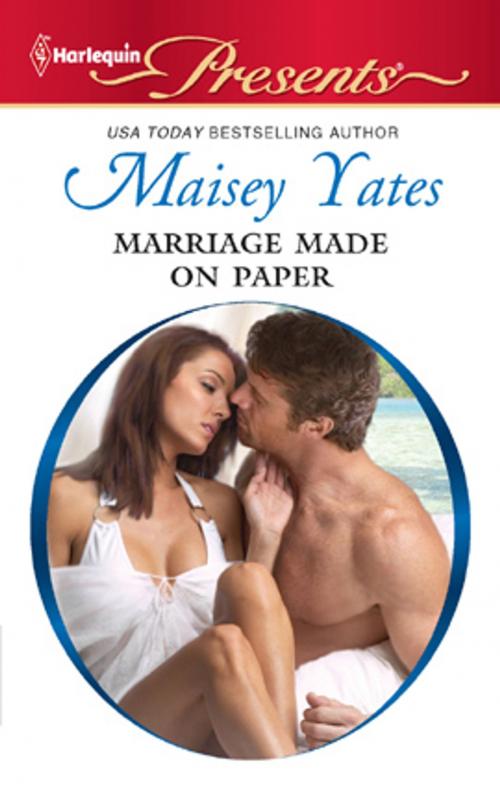 Cover of the book Marriage Made on Paper by Maisey Yates, Harlequin