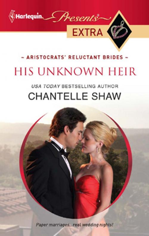Cover of the book His Unknown Heir by Chantelle Shaw, Harlequin