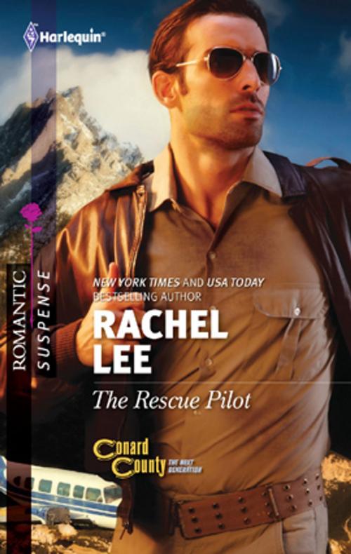 Cover of the book The Rescue Pilot by Rachel Lee, Harlequin