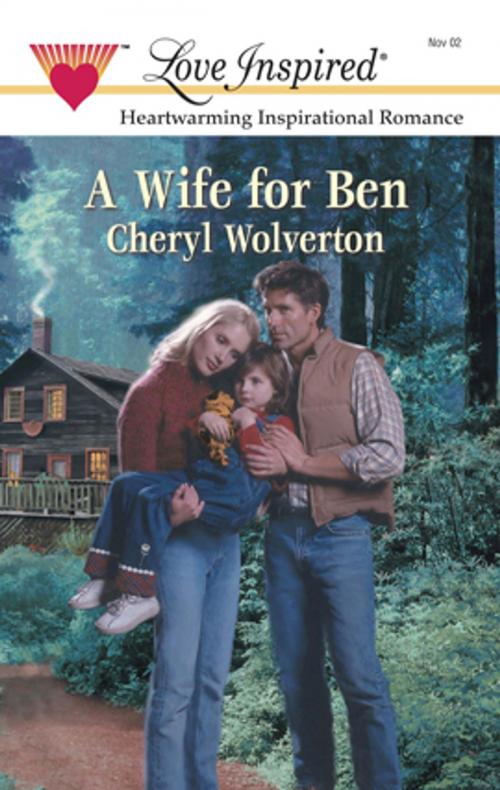 Cover of the book A WIFE FOR BEN by Cheryl Wolverton, Harlequin