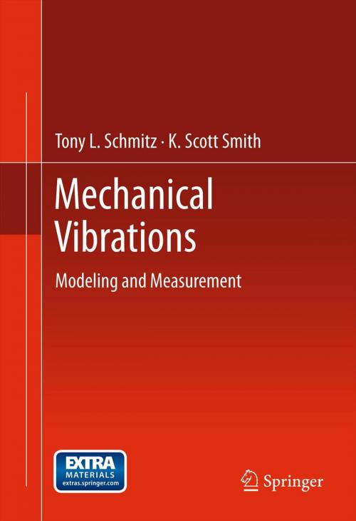 Cover of the book Mechanical Vibrations by Tony L. Schmitz, K. Scott Smith, Springer New York