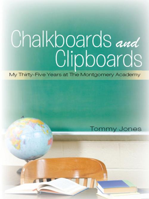Cover of the book Chalkboards and Clipboards by Tommy Jones, iUniverse