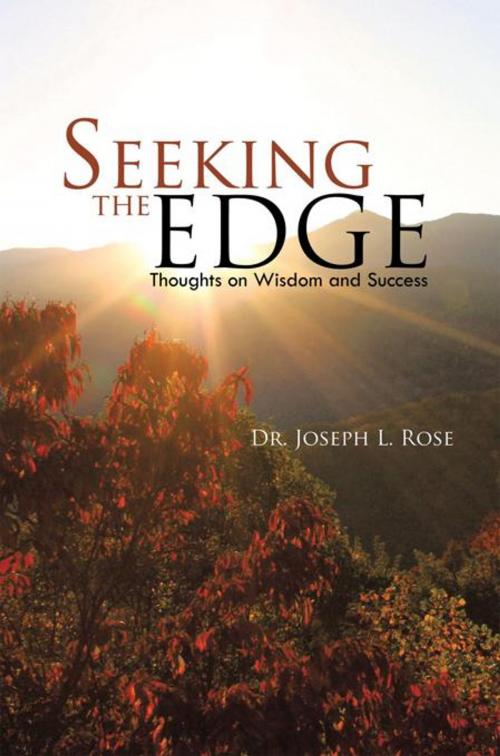 Cover of the book Seeking the Edge by Dr. Joseph L. Rose, iUniverse