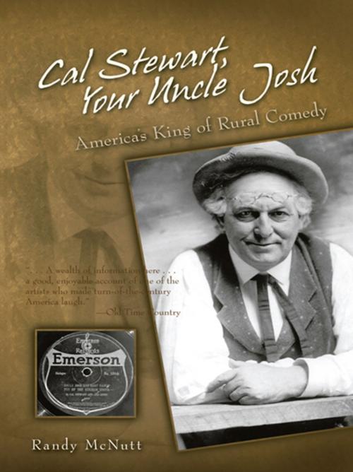 Cover of the book Cal Stewart, Your Uncle Josh by Randy McNutt, iUniverse