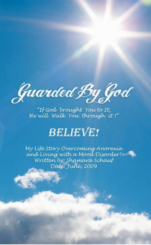 Cover of the book Guarded by God by Shamara Schauf, iUniverse