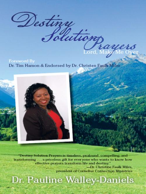 Cover of the book Destiny Solution Prayers by Dr. Pauline Walley-Daniels, iUniverse