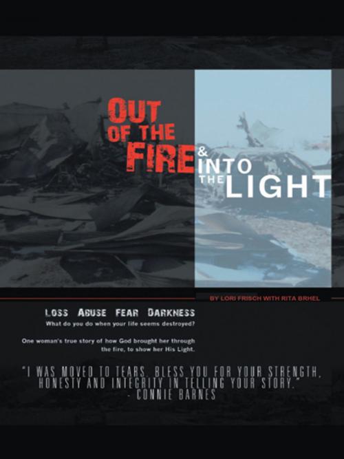 Cover of the book Out of the Fire & into the Light by Rita With, Lori Frisch, iUniverse