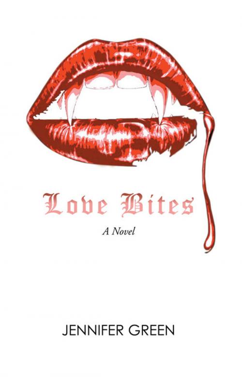 Cover of the book Love Bites by Jennifer Green, iUniverse