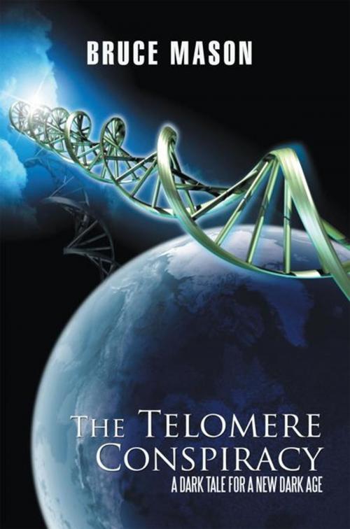 Cover of the book The Telomere Conspiracy by Bruce Mason, iUniverse