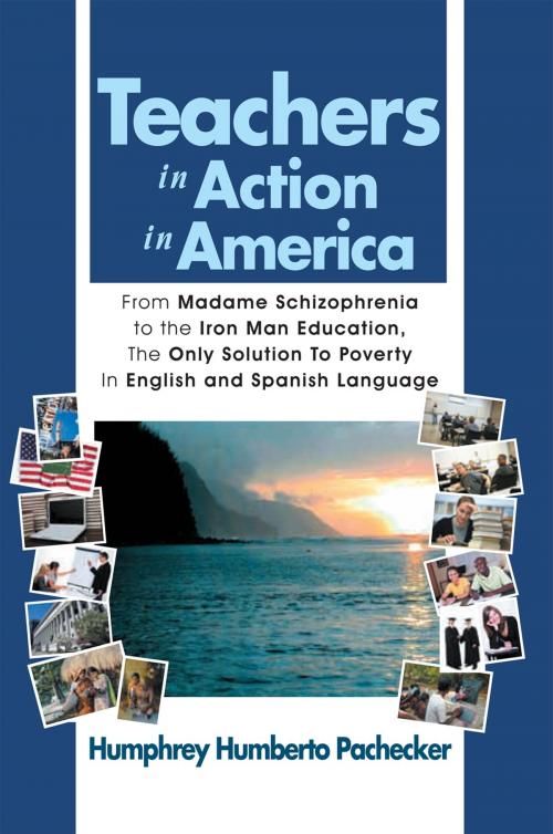 Cover of the book Teachers in Action in America by Humphrey Humberto Pachecker, Xlibris US
