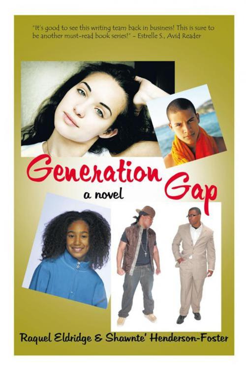 Cover of the book Generation Gap by Raquel Eldridge, Shawnte Henderson-Foster, AuthorHouse