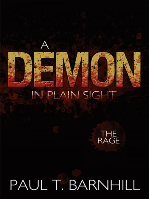 Cover of the book A Demon in Plain Sight by Paul T. Barnhill, AuthorHouse