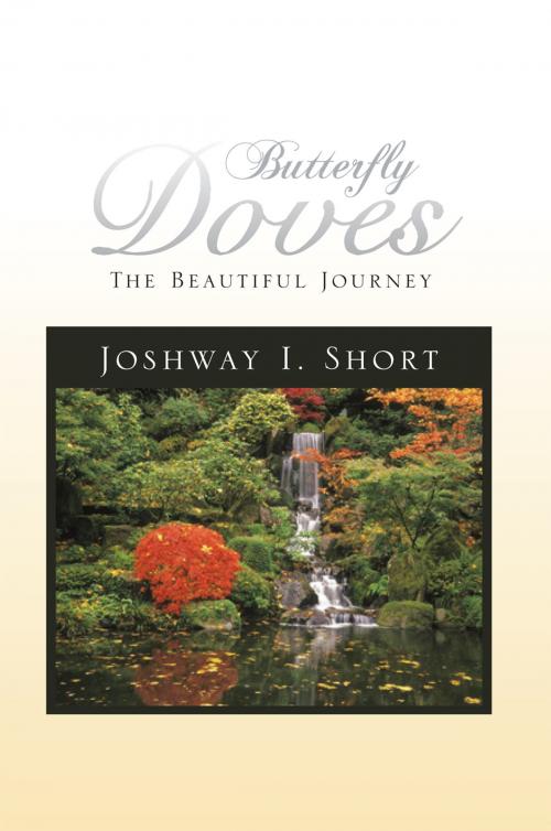 Cover of the book Butterfly Doves by Joshway I. Short, Xlibris US