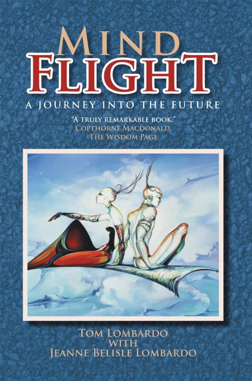 Cover of the book Mind Flight by Tom Lombardo, Jeanne Belisle Lombardo, Xlibris US