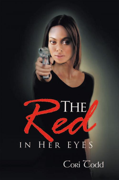 Cover of the book The Red in Her Eyes by Cori Todd, Xlibris US