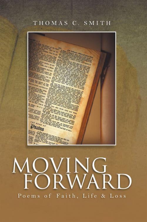 Cover of the book Moving Forward by Thomas C. Smith, Xlibris US