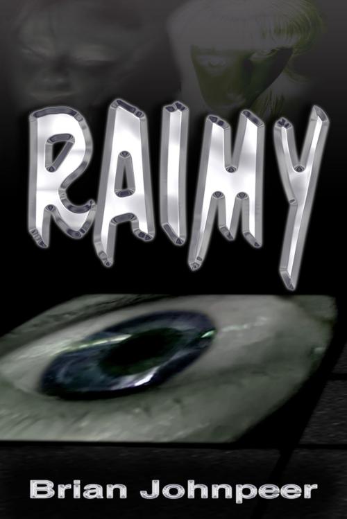 Cover of the book Raimy by Brian Johnpeer, Brian Johnpeer