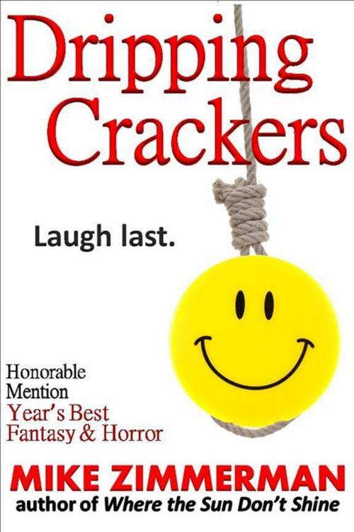 Cover of the book Dripping Crackers by Mike Zimmerman, Mike Zimmerman