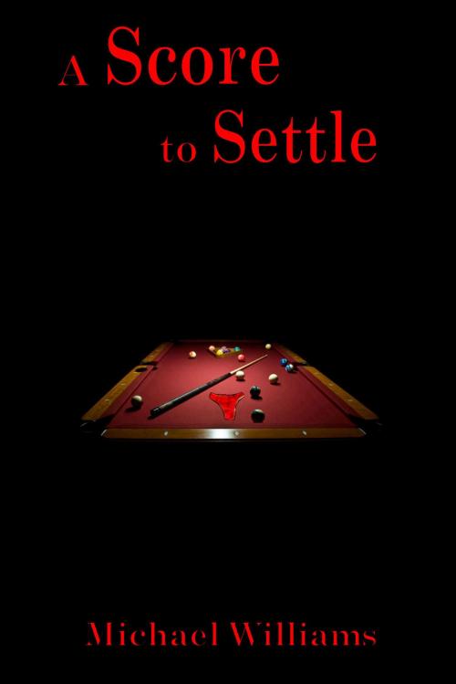 Cover of the book A Score to Settle by Michael Williams, Michael Williams
