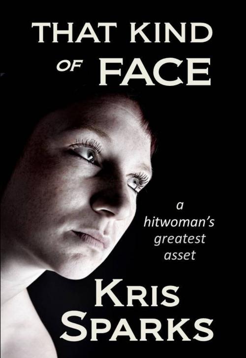 Cover of the book That Kind of Face by Kris Sparks, Thunder Valley Press