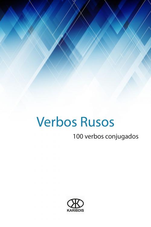 Cover of the book Verbos rusos (100 verbos conjugados) by Karibdis, Karibdis