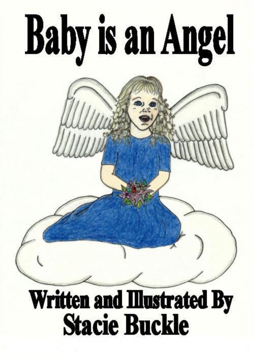 Cover of the book Baby is an Angel by Stacie Buckle, Stacie Buckle