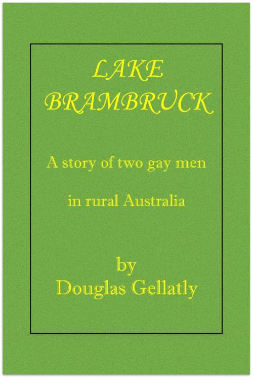 Cover of the book Lake Brambruck by Douglas Gellatly, Douglas Gellatly