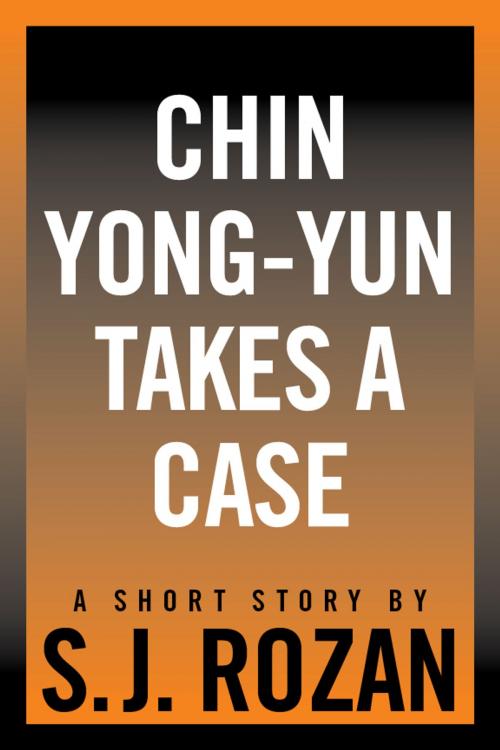 Cover of the book Chin Yong-Yun Takes a Case by SJ Rozan, SJ Rozan