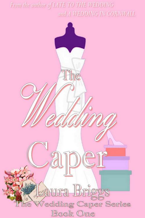 Cover of the book The Wedding Caper by Laura Briggs, Laura Briggs
