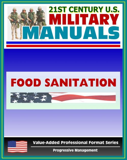 Cover of the book 21st Century U.S. Military Manuals: Food Sanitation for the Supervisor Field Manual - FM 8-34 (Value-Added Professional Format Series) by Progressive Management, Progressive Management